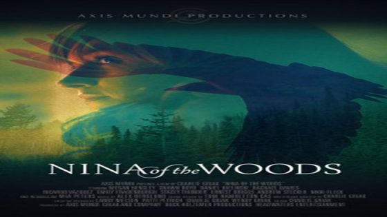 فيلم Nina Of The Woods 2020 مترجم