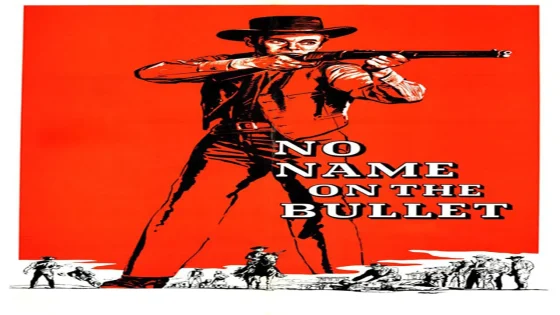 فيلم No Name on the Bullet 1959 مترجم