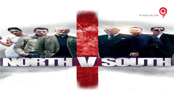 فيلم North v South 2015 مترجم