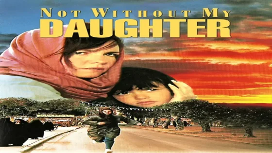 فيلم Not Without My Daughter 1991 مترجم
