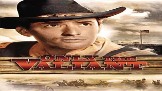 فيلم Only the Valiant 1951 مترجم