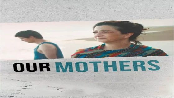 فيلم Our Mothers 2019 مترجم