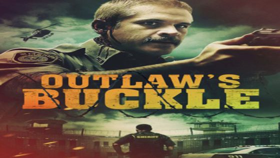 فيلم Outlaws Buckle 2021 مترجم