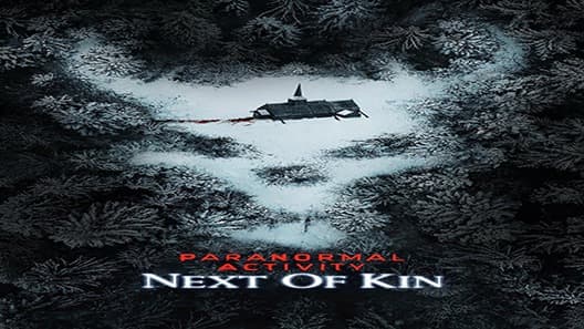 فيلم Paranormal Activity: Next of Kin 2021 مترجم