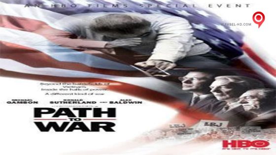 فيلم Path to War 2002 مترجم