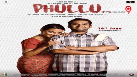 فيلم Phullu 2017 مترجم