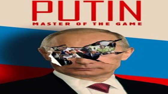 فيلم Putin Master Of The Game 2022 مترجم