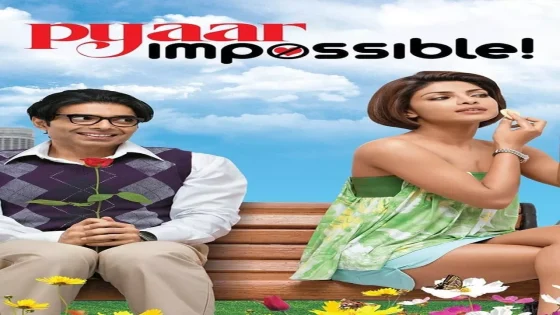 فيلم Pyaar Impossible! 2010 مترجم