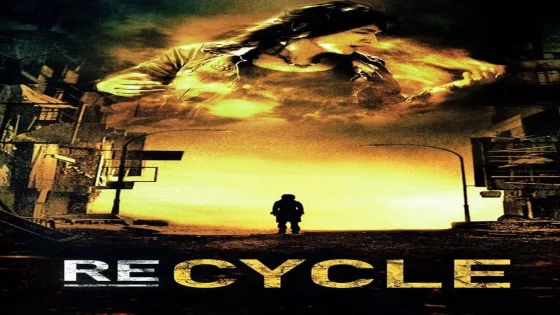 فيلم Re-cycle 2006 مترجم