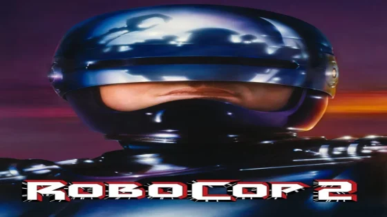 فيلم RoboCop 2 1990 مترجم