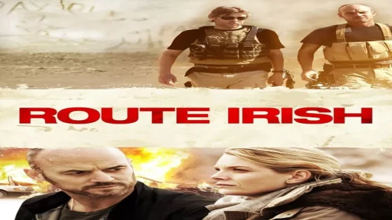 فيلم Route Irish 2010 مترجم