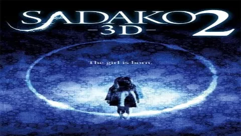 فيلم Sadako 3D 2 2013 مترجم