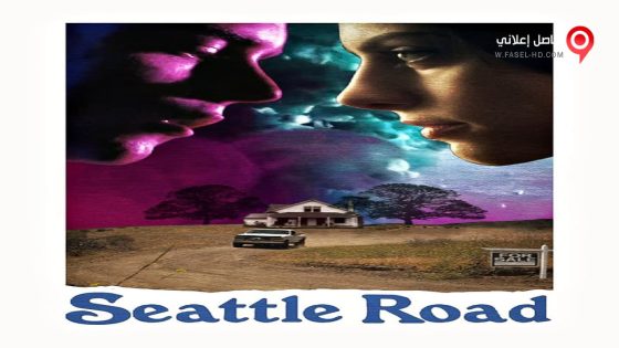فيلم Seattle Road 2015 مترجم