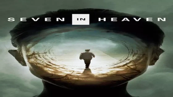 فيلم Seven in Heaven 2018 مترجم