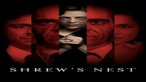 فيلم Shrew’s Nest 2014 مترجم