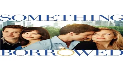 فيلم Something Borrowed 2011 مترجم