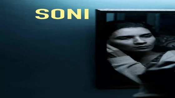 فيلم Soni 2018 مترجم