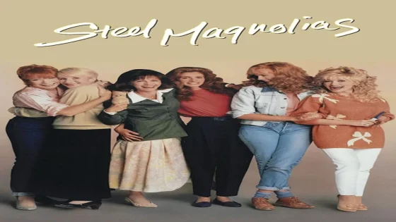 فيلم Steel Magnolias 1989 مترجم