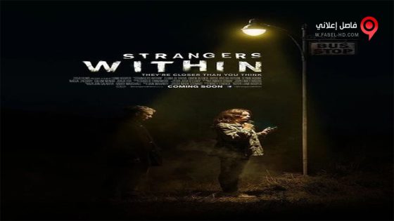 فيلم Strangers Within 2017 مترجم