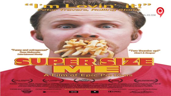 فيلم Super Size Me 2004 مترجم
