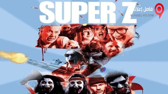 فيلم Super Z 2021 مترجم