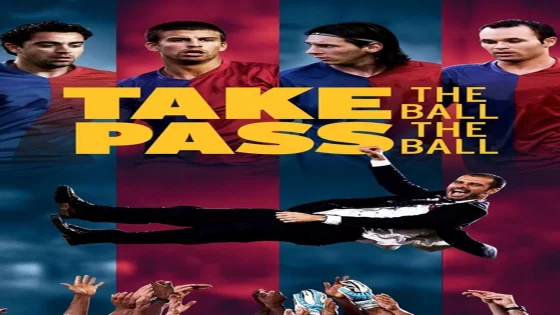 فيلم Take the Ball, Pass the Ball 2018 مترجم