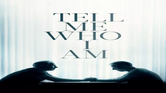 فيلم Tell Me Who I Am 2019 مترجم