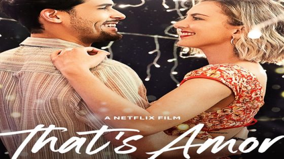 فيلم That’s Amor 2022 مترجم