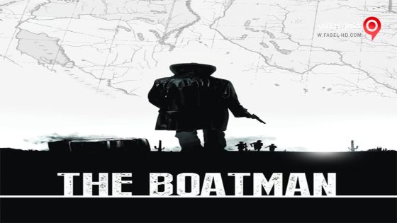 فيلم The Boatman 2015 مترجم