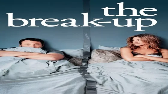 فيلم The Break-Up 2006 مترجم