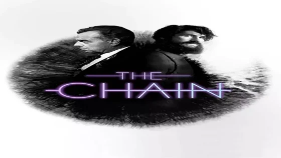 فيلم The Chain 2019 مترجم