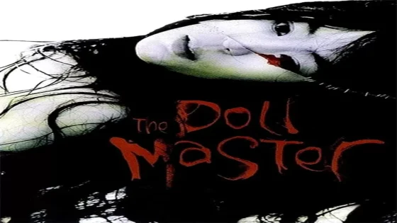 فيلم The Doll Master 2004 مترجم