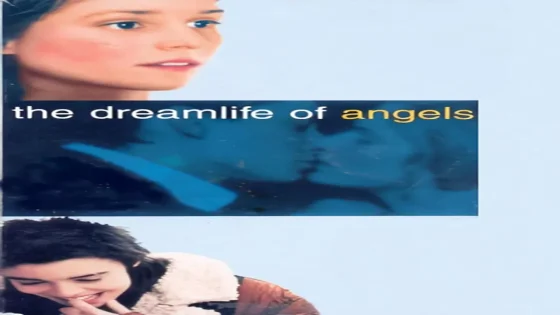 فيلم The Dreamlife of Angels 1998 مترجم