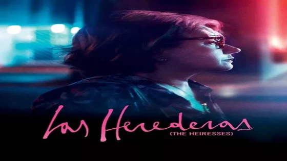 فيلم The Heiresses 2018 مترجم