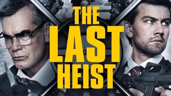 فيلم The Last Heist 2016 مترجم