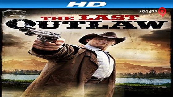 فيلم The Last Outlaw 2014 مترجم
