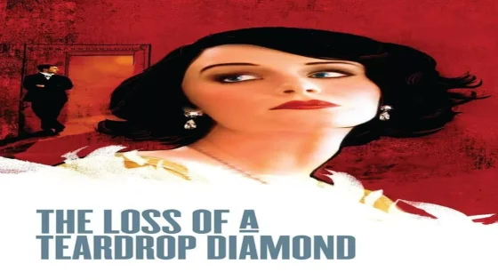 فيلم The Loss of a Teardrop Diamond 2008 مترجم