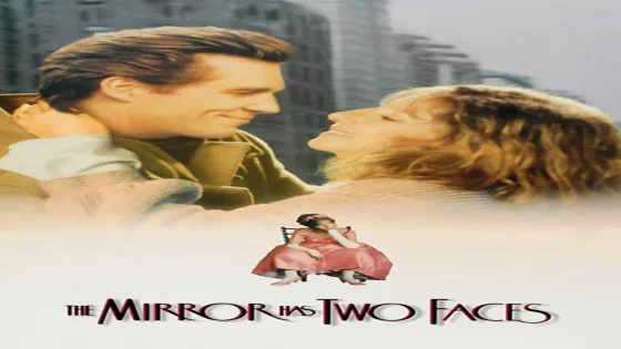 فيلم The Mirror Has Two Faces 1996 مترجم