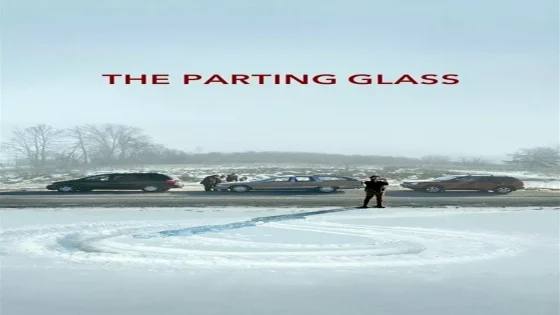 فيلم The Parting Glass 2018 مترجم
