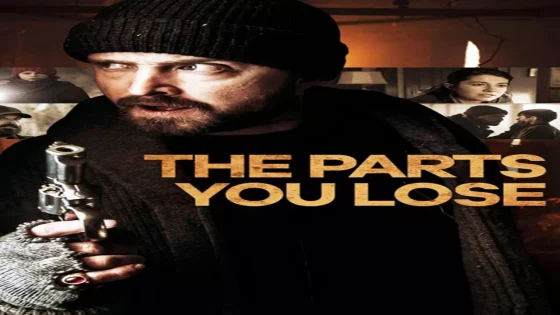 فيلم The Parts You Lose 2019 مترجم