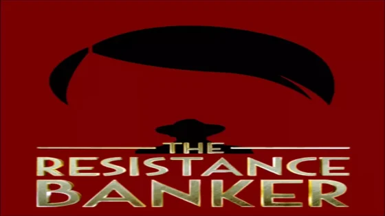 فيلم The Resistance Banker 2018 مترجم
