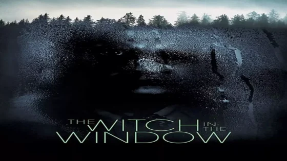 فيلم The Witch in the Window 2018 مترجم