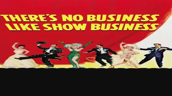 فيلم There’s No Business Like Show Business 1954 مترجم