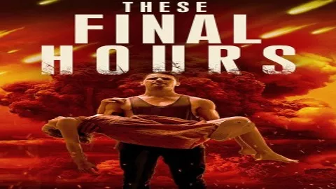 فيلم These Final Hours 2013 مترجم