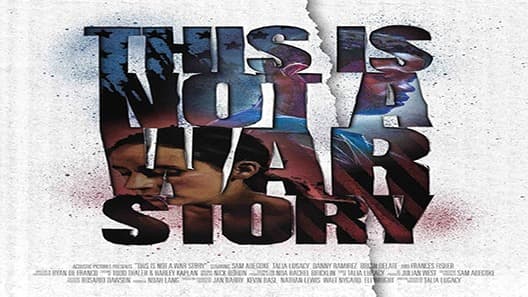 فيلم This Is Not a War Story 2021 مترجم