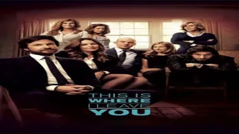 فيلم This Is Where I Leave You 2014 مترجم