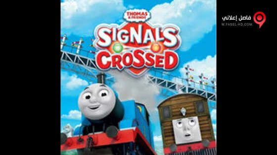 فيلم Thomas & Friends Signals Crossed 2016 مترجم