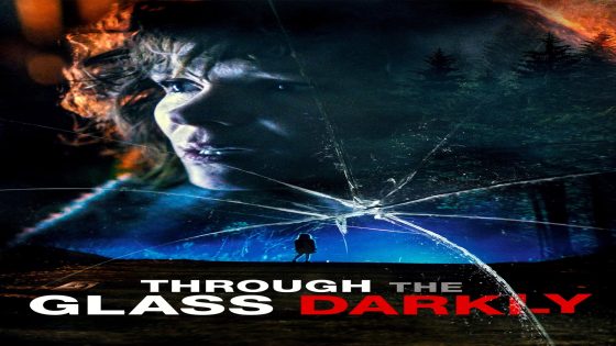 فيلم Through the Glass Darkly 2021 مترجم