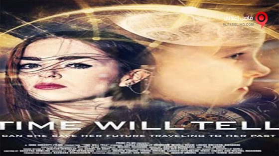 فيلم Time Will Tell 2018 مترجم
