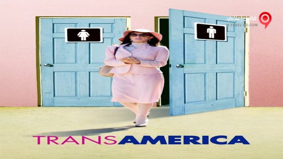 فيلم Transamerica 2005 مترجم